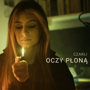 收听Czarli的Oczy płoną歌词歌曲