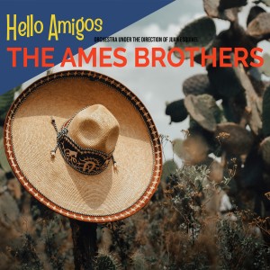 The Ames Brothers的專輯Hello Amigos