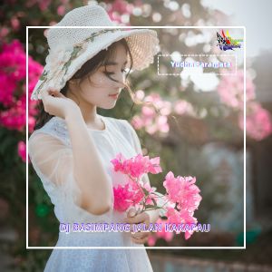收聽Yudha Paramata的DJ BASIMPANGLAH JALAN KA KAPAU歌詞歌曲