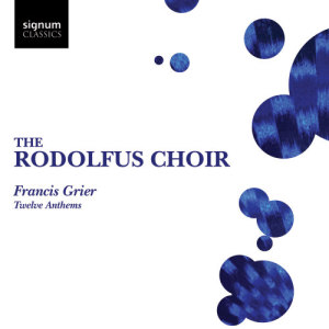 Rodolfus Choir的專輯Francis Grier: Twelve Anthems