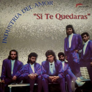 Album Si Te Quedaras from Industria Del Amor