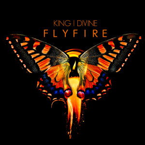 收聽King I Divine的Flyfire歌詞歌曲