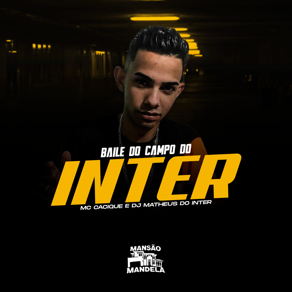 Baile do Campo do Inter (Explicit)