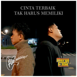 Album Cinta Terbaik Tak Harus Memiliki oleh Ale Arlonsy