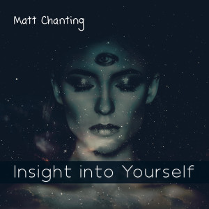 Album Insight into Yourself oleh Matt Chanting