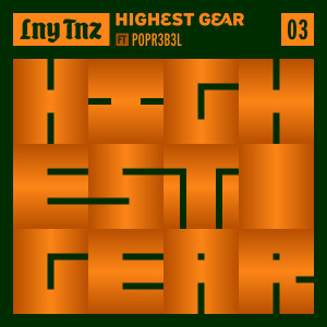 Dengarkan Highest Gear lagu dari LNY TNZ dengan lirik