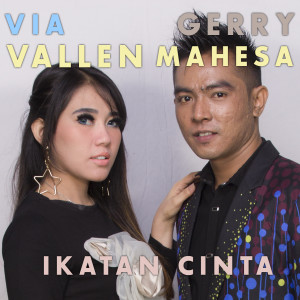 收聽Via Vallen的Ikatan Cinta歌詞歌曲