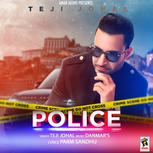 Listen to Police song with lyrics from Teji Johal