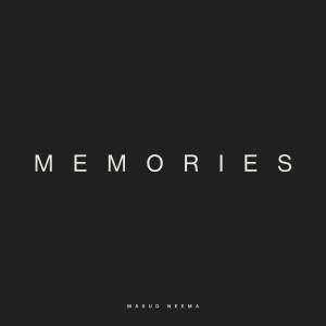 收聽MASUD' NEEMA的Memories歌詞歌曲