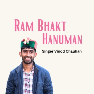 Album Ram Bhakt Hanuman from Vinod Chauhan