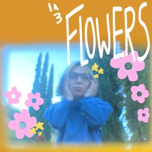 Khai Dreams的專輯Flowers (Explicit)
