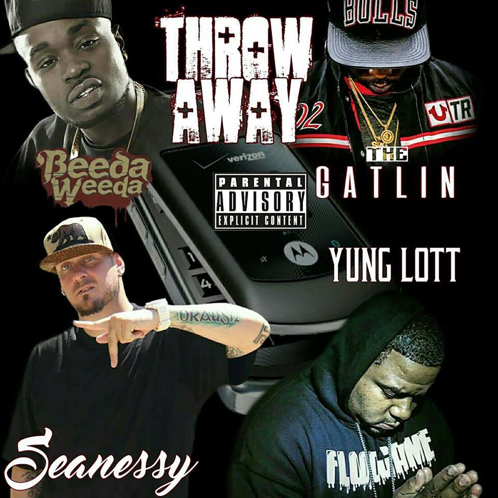 Throw Away (feat. Yung Lott, Beeda ****a & The Gatlin) (Explicit)