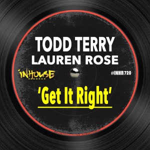 收聽Todd Terry的Get It Right (Extended Mix)歌詞歌曲