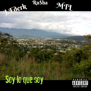 Listen to Soy Lo Que Soy (Explicit) song with lyrics from J.ederk