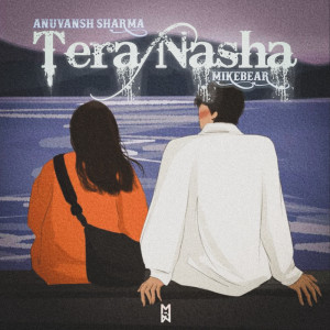 Dengarkan Tera Nasha lagu dari Anuvansh Sharma dengan lirik