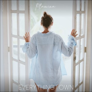 收聽Plamina的Everything I Own (Acoustic)歌詞歌曲