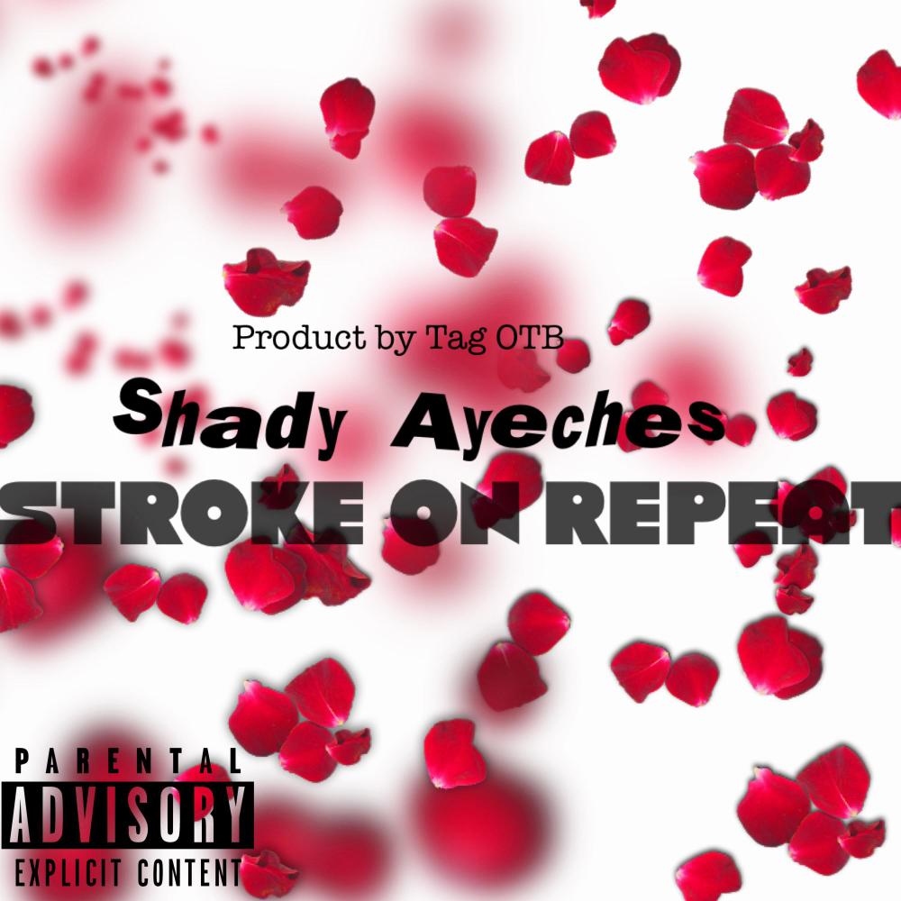 Stroke On Repeat (Explicit)