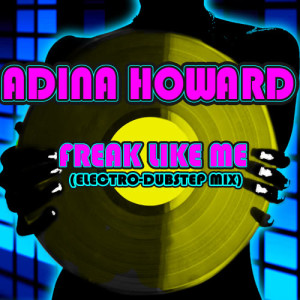 收聽Adina Howard的Freak Like Me歌詞歌曲