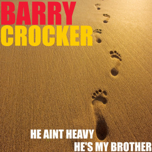 ดาวน์โหลดและฟังเพลง He aint heavy, He's my brother พร้อมเนื้อเพลงจาก Barry Crocker