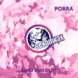 Listen to Sand & Dust song with lyrics from Porra