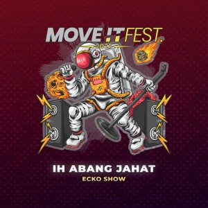 Ih Abang Jahat (Move It Fest 2023)
