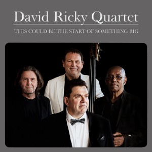 David Ricky Quartet的專輯This Could Be the Start of Something Big
