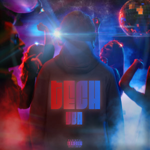 Listen to Tech (Explicit) song with lyrics from Yba