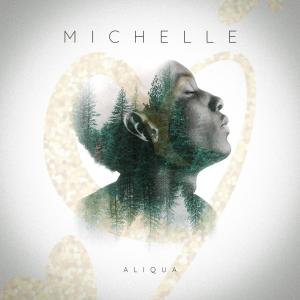 Aliqua的專輯Michelle