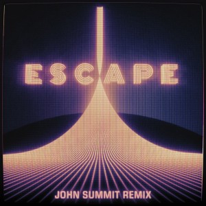 Kaskade的專輯Escape (John Summit Remix)