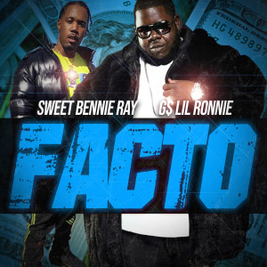 Listen to Facto (Explicit) song with lyrics from Sweet Bennie Ray