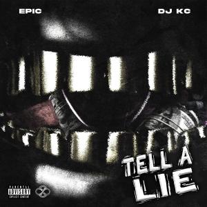 Album Tell A Lie (Explicit) oleh Epic