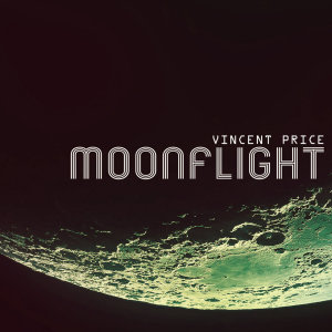 Vincent Price的專輯Moonflight
