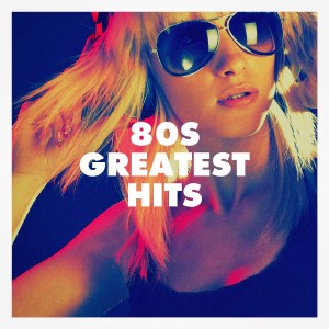Album 80S Greatest Hits oleh 80s Greatest Hits