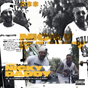 Listen to NICKY Y DADDY song with lyrics from El Alquimista