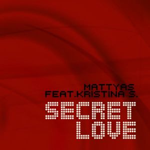 ดาวน์โหลดและฟังเพลง Secret Love พร้อมเนื้อเพลงจาก Mattyas