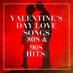 The Love Unlimited Orchestra的專輯Valentine's Day Love Songs (80s & 90s Hits)