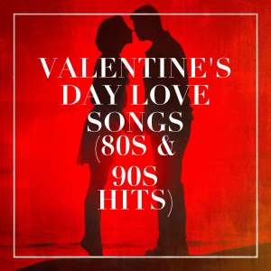 Album Valentine's Day Love Songs (80s & 90s Hits) oleh The Love Unlimited Orchestra