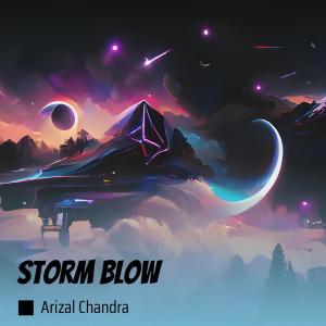 Listen to Storm Blow song with lyrics from Arizal Chandra