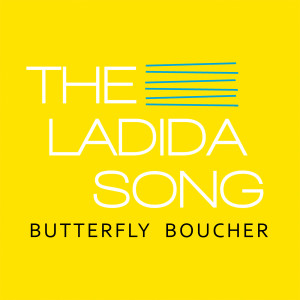 อัลบัม The Ladida Song ศิลปิน Butterfly Boucher