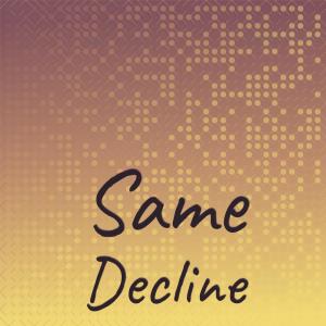 Various的专辑Same Decline