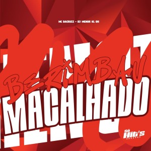 Album Berimbau Macalhado (Explicit) from DJ MENOR KL 011