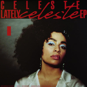 ดาวน์โหลดและฟังเพลง Lately พร้อมเนื้อเพลงจาก Celeste