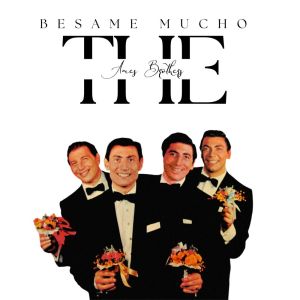 Album Besame Mucho oleh The Ames Brothers