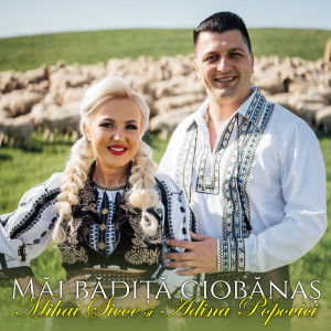 Listen to Măi bădiță ciobănaș song with lyrics from Mihai Sicoe