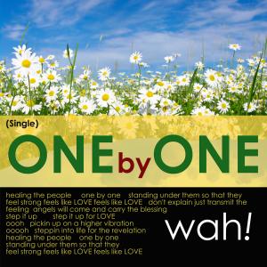 收聽Wah!的One by One歌詞歌曲
