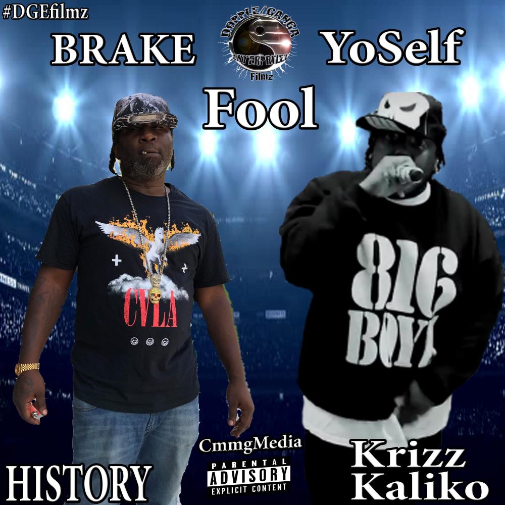 Break Yo Self Fool (feat. Krizz Kaliko) (Explicit)