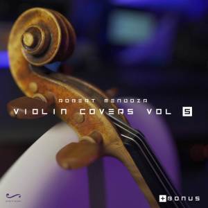 Album Violin Covers Vol. 5 (+ Bonus) from Robert Mendoza