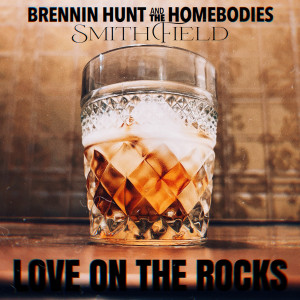 Brennin Hunt的專輯Love on the Rocks