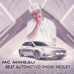 MC Mingau的專輯Beat Automotivo Phonk Medley