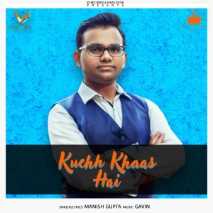Listen to Kuchh Khaas Hai song with lyrics from Manish Gupta